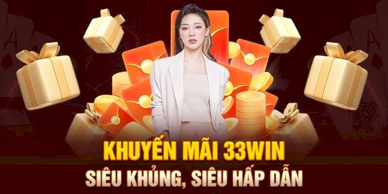 Khuyến mãi tích lũy khi nạp tiền 33Win