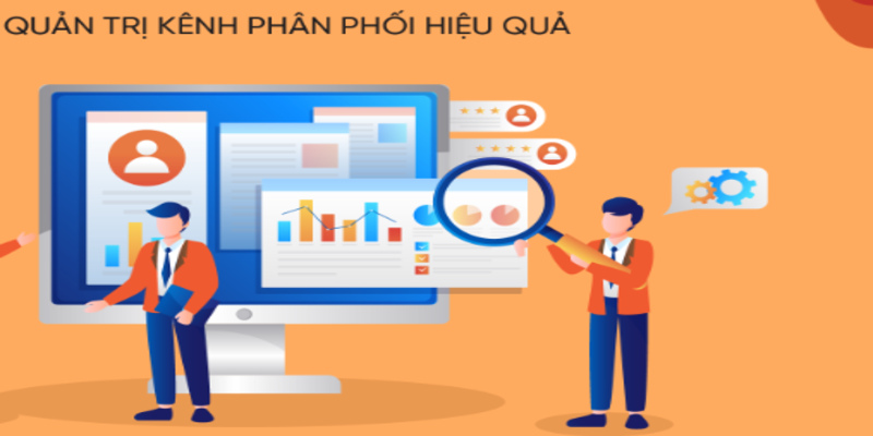 Kênh phân phối là tiêu chí hiệu quả của đối tác hợp tác 33win